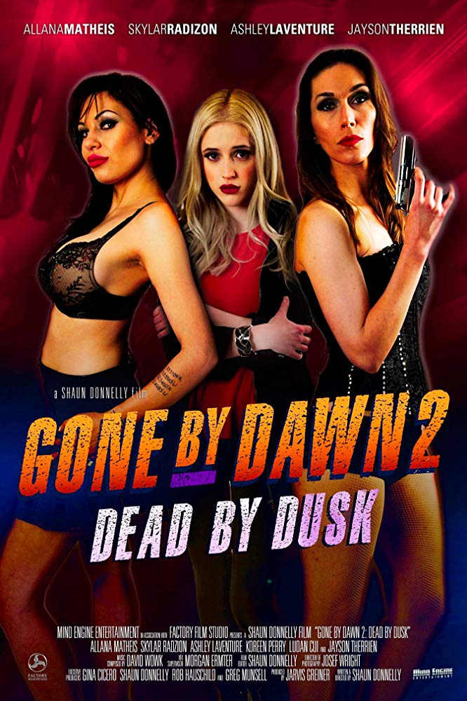 Gone by Dawn 2: Dead by Dusk (2019) Gone by Dawn 2: Dead by Dusk (2019)
