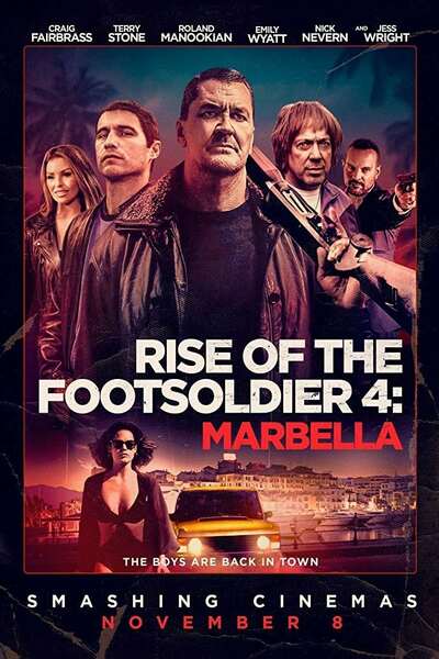 Rise of the Footsoldier: Marbella (2019) Rise of the Footsoldier: Marbella (2019)