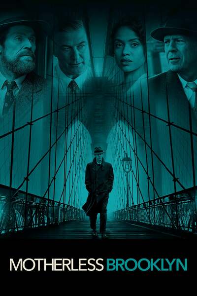 Motherless Brooklyn (2019) Motherless Brooklyn (2019)