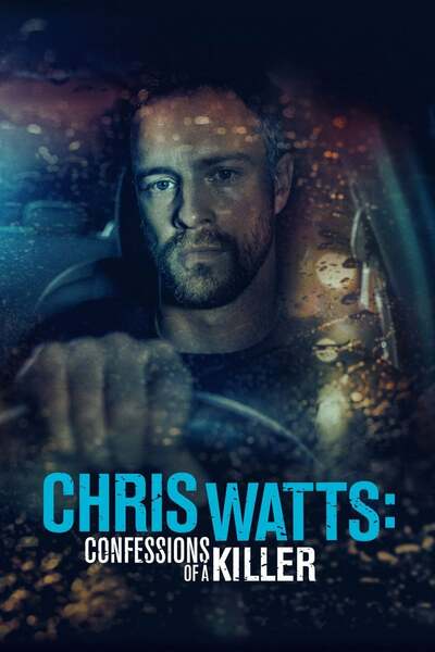 The Chris Watts Story (2020) The Chris Watts Story (2020)