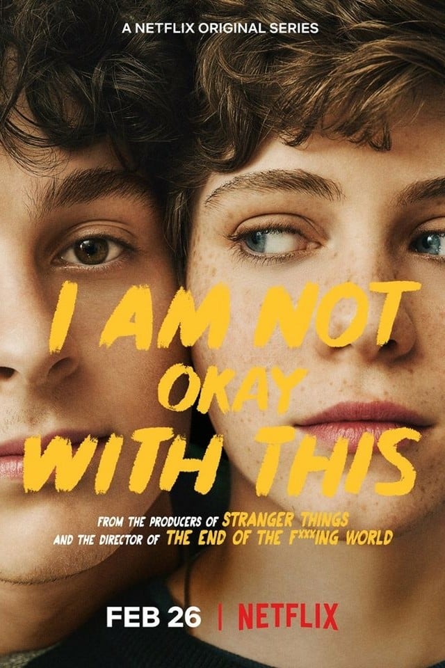 COMPLETE: I Am Not Okay with This Season 1 Episode 1 - 7 COMPLETE: I Am Not Okay with This Season 1 Episode 1 - 7