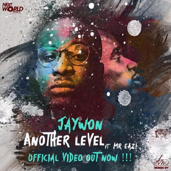 VIDEO: Jaywon – Another Level ft. Mr. Eazi VIDEO: Jaywon – Another Level ft. Mr. Eazi