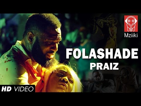 VIDEO: Praiz – Folashade VIDEO: Praiz – Folashade