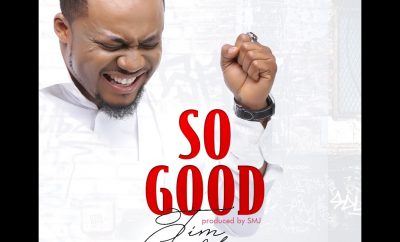 VIDEO: Tim Godfrey – “So Good” VIDEO: Tim Godfrey – “So Good”