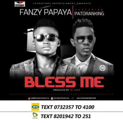 VIDEO: Fanzy Papaya – Bless Me Ft. Patoranking VIDEO: Fanzy Papaya – Bless Me Ft. Patoranking