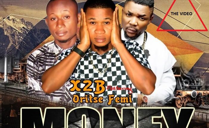 VIDEO: X2B Ft. Oritse Femi – Money VIDEO: X2B Ft. Oritse Femi – Money