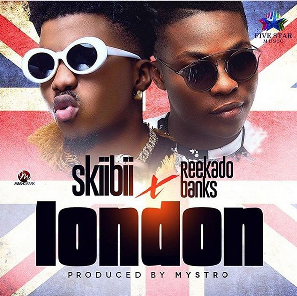 VIDEO: Skiibii – London Ft. Reekado Banks VIDEO: Skiibii – London Ft. Reekado Banks